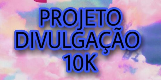 Imagem do grupo de WhatsApp Projeto divulgação10k 🔥✅🚫