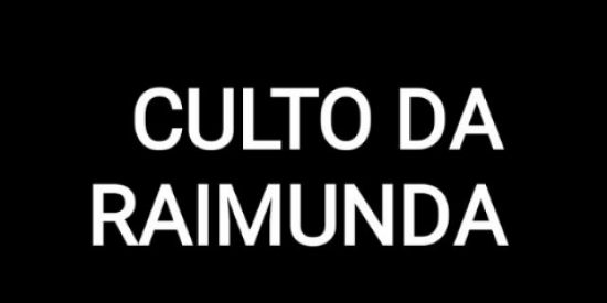 Imagem do grupo de WhatsApp Culto da Raimunda