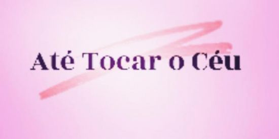 Imagem do grupo de WhatsApp Até Tocar o Céu (Grupo 2)