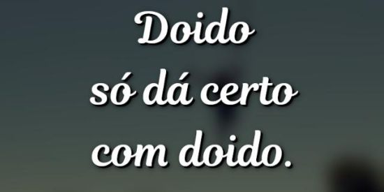 Imagem do grupo de WhatsApp Só doido mesmo