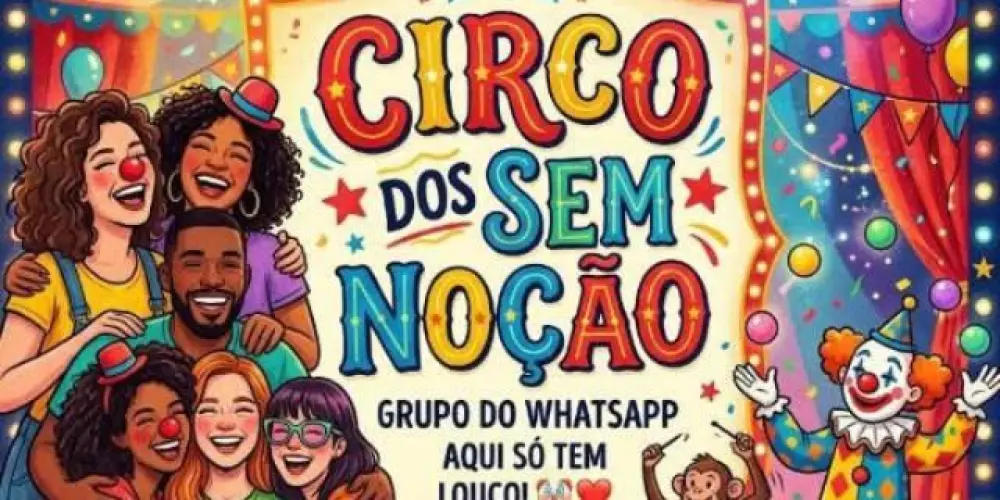 Imagem do grupo de WhatsApp 🤡CIRCO DOS SEM NOÇÃO 🤡