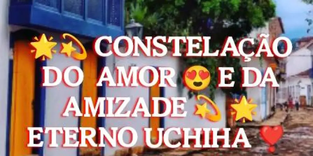 Imagem do grupo de WhatsApp 💫⭐🌟❤️❣️ CONSTELAÇÃO 🌟 🌟 DO AMOR 😍 E DA AMIZADE 💫 ⭐  TE VIVO ❣️ UCHIHA ❣️ ❣️ ❣️ ❣️ ❣️
