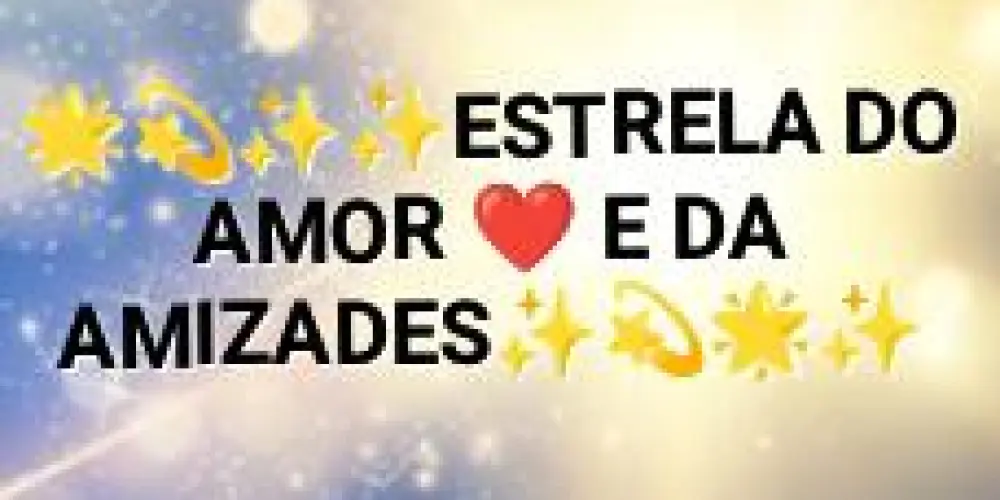 Imagem do grupo de WhatsApp 🌟💫✨🌟✨💫 ESTRELA DO AMOR ❤️ E DA AMIZADE ✨🌟💫🌟✨✨✨