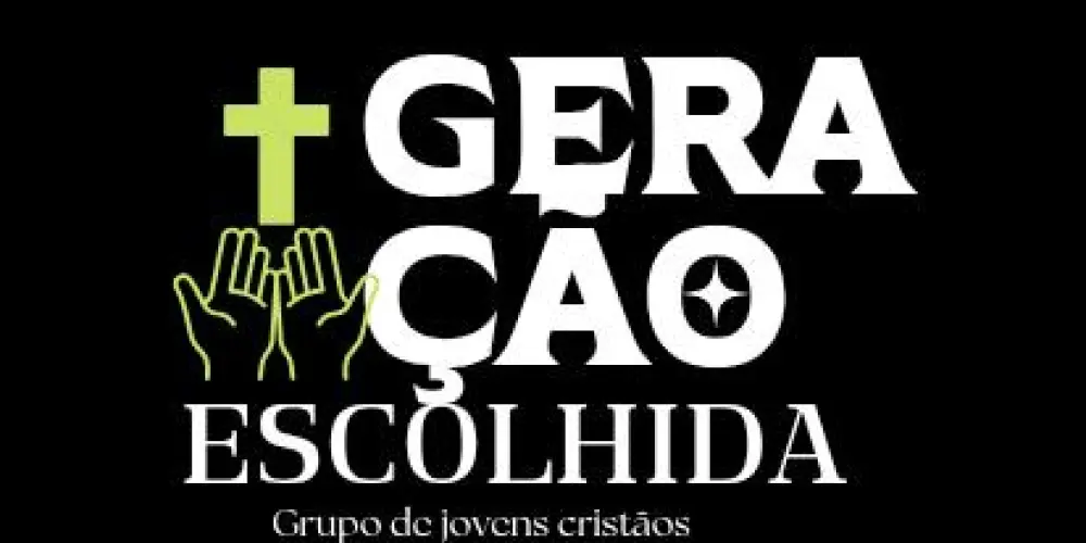Imagem do grupo de WhatsApp Geração Escolhida/Jovens