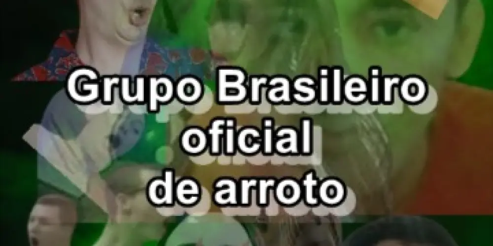 Imagem do grupo de WhatsApp Grupo Brasileiro oficial de arroto