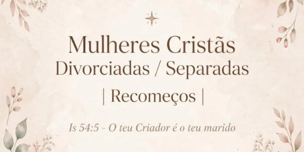 Imagem do grupo de WhatsApp Mulheres cristãs divorciadas/separadas | Recomeços