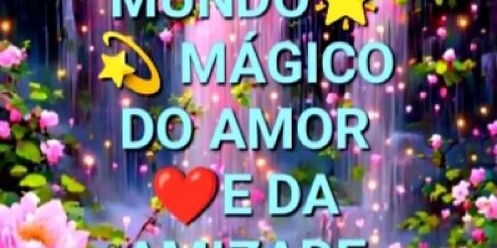 Imagem do grupo de WhatsApp 🌈🌎MUNDO MÁGICO 💫⭐DO AMOR❤️😍 E DA AMIZADE