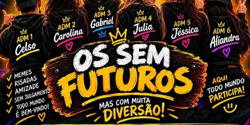 Imagem do grupo de WhatsApp OS SEM  FUTURO 😝