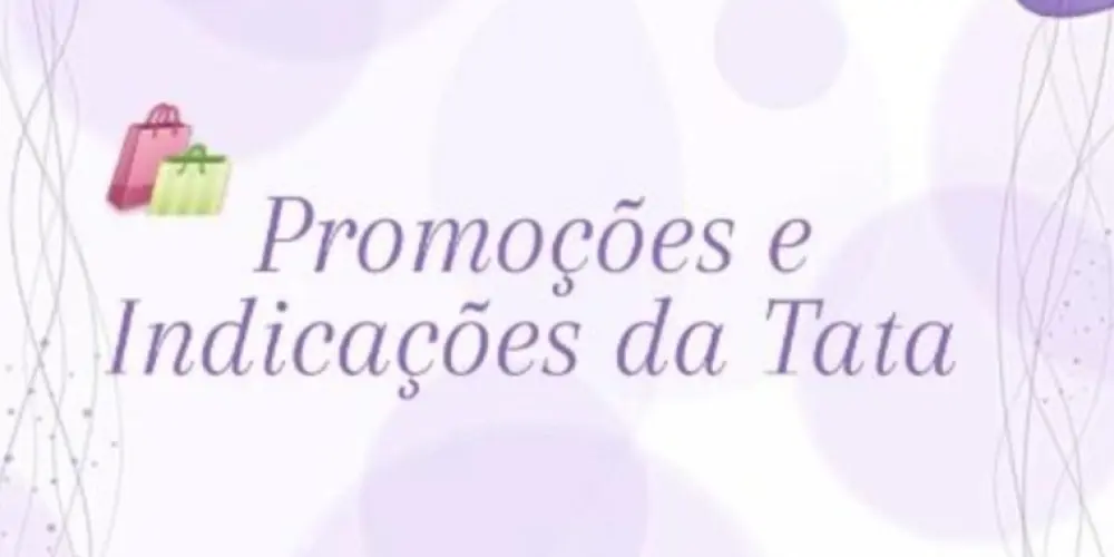 Imagem do grupo de WhatsApp Promoções e indicações da tata